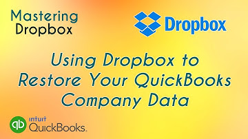Using Dropbox to Restore Your QuickBooks Company Data