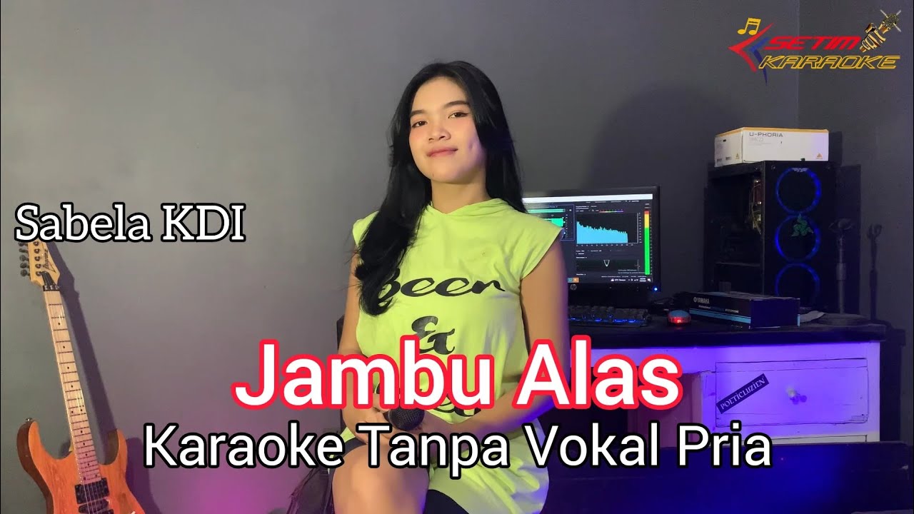 JAMBU ALAS // KARAOKE Duet Sabela KDI (Tanpa Vokal Pria) YouTube