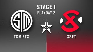 TSM FTX vs XSET \/\/ North American League 2022 - Stage 1 - Playday #2