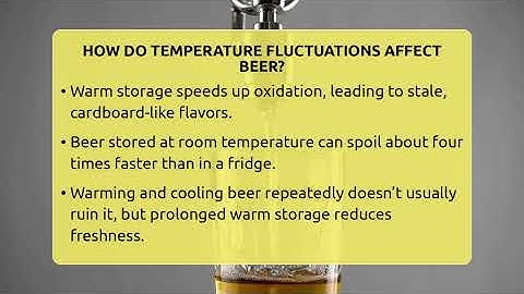 How Do Temperature Fluctuations Affect Beer? - The Pint Guy
