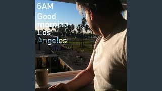 Good morning los angeles -
