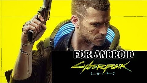 #Cyberpunk2077#CodeTAndriod Cyberpunk 2077 realising for Android/IOS(must watch this video)