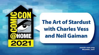The Art of Stardust with Charles Vess and Neil Gaiman | Comic-Con@Home 2021