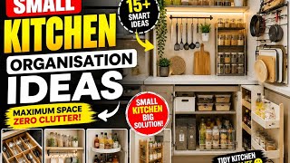 Small Kitchen Organisation Ideas 15 Genius Space Saving Hacks for a Clutter-Free Kitchen 2026