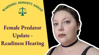 Female Predator Update  Readiness Hearing