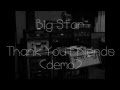Big Star - Thank You Friends (demo)