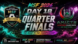 MSF 2026 - DAY 18 - Quaters