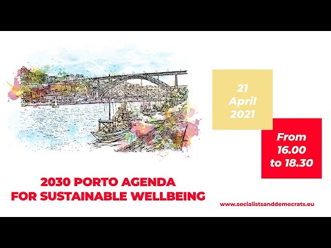 S&D Webinar: 2030 Porto Agenda for Sustainable Wellbeing