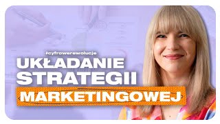 STRATEGIA MARKETINGOWA - jak ją ułożyć i po ? | Anna Ledwoń-Blacha