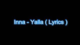 INNA YALLA  Lyrics