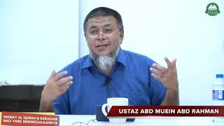 5 Dis 2020 || Nikmat Al Quran & Kerugian Bagi Yang Meninggalkannya || Ustaz Abd Muein Abd Rahman