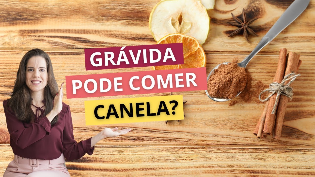 Grávida pode comer canela? - YouTube