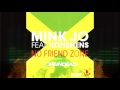 Mink jo feat konshens  no friend zone dj braindead remix