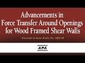 Advancements in Force Transfer Around Openings for Wood Framed Shear Walls