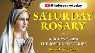 SATURDAY HOLY ROSARY 💛 APRIL 27 2024 💛 THE JOYFUL MYSTERIES OF THE ROSARY [VIRTUAL] #holyrosarytoday