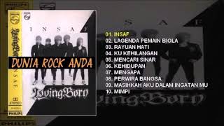LOVING BORN -  insaf (1988) full album rock malaysia terbaik