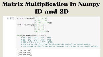 Understanding Numpy Matrix Multiplication in 1D and 2D through Examples