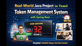 Java Real-World Project Tamil | Token Display System using Spring Boot | Episode 1