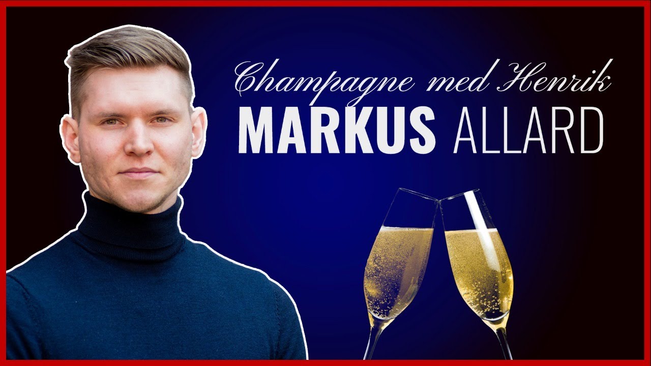 CHAMPAGNE MED HENRIK: MARKUS ALLARD