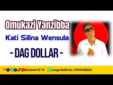 Omukazi Yanzibba Kati Silina Wensula - Dag Dollar