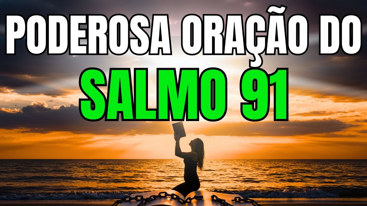 ORAÇÃO DO SALMO 91 PARA DORMIR BEM PROFUNDO E ACORDAR BEM - YouTube