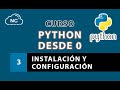 Curso de Python desde 0: Instalación y Configuración - 3