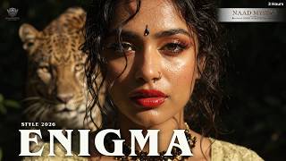 ENIGMA Style 2026 | 3 Hour Nocturnal Sanctuary | 528Hz Cathedral Acoustics & Ethereal Dreams