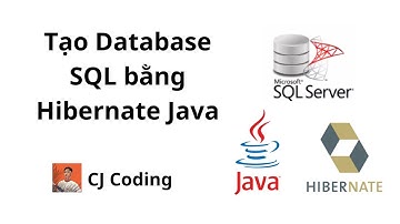 Kết nối và tạo Database SQL Server với Java Hibernate | CJ Coding