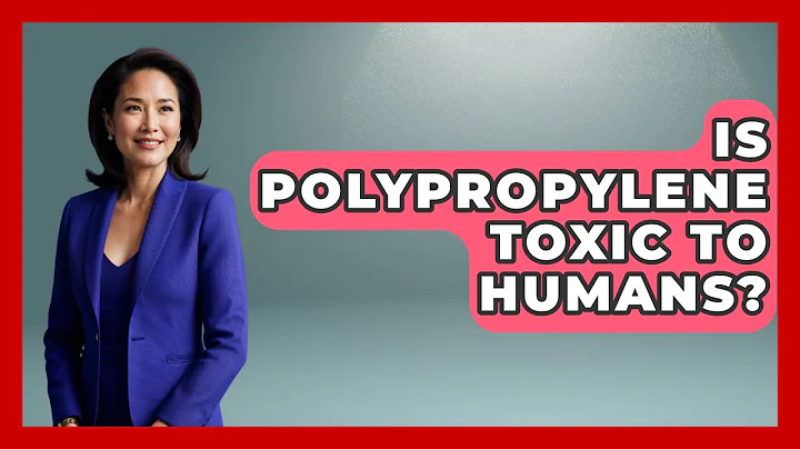 Is Polypropylene Toxic To Humans? - Chemistry For Everyone