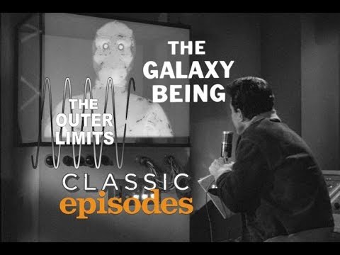 Classic Episodes - The Outer Limits -The Galaxy Being 