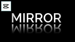 How to create a mirror text animation on capcut