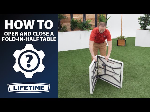 How to Open and Close Your Lifetime Fold-In-Half Table
