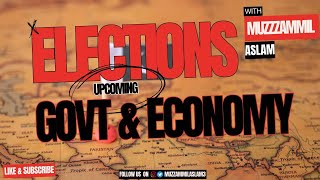 Elections| some emotional memories| markerts|  Economy| PTI | Muzzammil Aslam