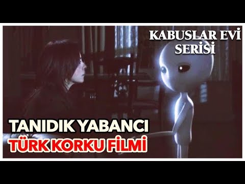 Tanıdık Yabancı - Türk Korku Filmi (Tek Parça)
