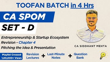 CA SPOM Set D Paper 3 Revision | Chapter 4 | Entrepreneurship and Startup Ecosystem | Toofan Batch