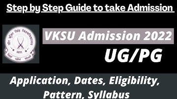 VKSU Admission 2022: Application (Soon), Dates, Eligibility, Pattern, Syllabus Preparation Tips