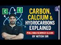 Carbon, Calcium, and Hydrocarbons Explained | Full NDA Science Class by Dr.Nitish Sir |SIGMA CLASSES