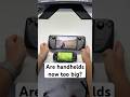 Have handhelds gotten too big?