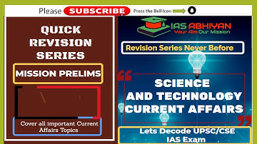 Science and Technology: Current Affairs Revision for Prelims 2020 IAS/UPSC/CSE by IAS ABHIYAN