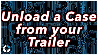 How to unload your trailer