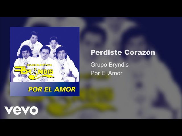 Grupo Bryndis - Perdiste corazón