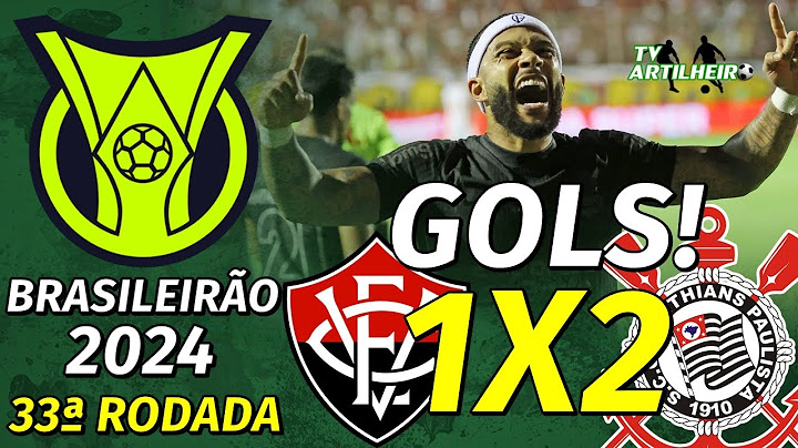 [Série A '24] 33ª Rodada | Vitória/BA 1 X 2 Corinthians | Gols! | TV ARTILHEIRO