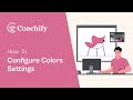How to configure colors settings  coachify theme tutorial