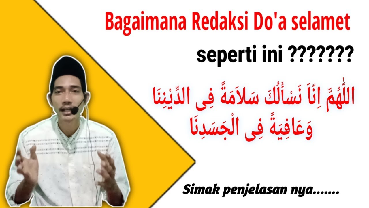 hati - hati membaca doa selamat, bagaimana kalau redaksi doa nya seperti itu?