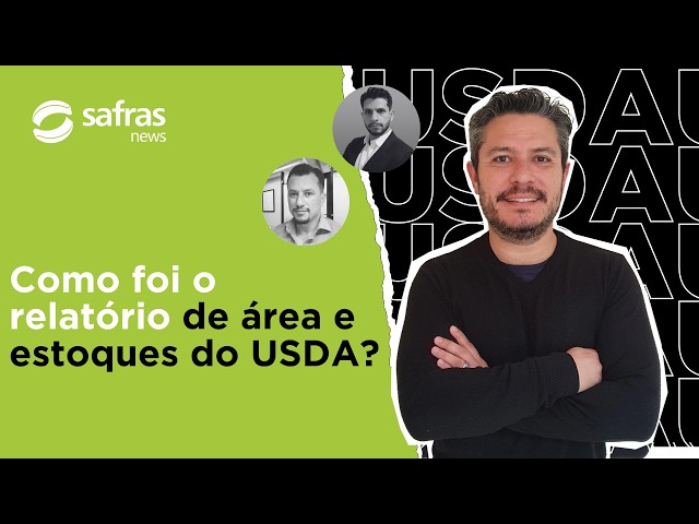Veja os destaques para a soja, milho e trigo do relatório trimestral de junho - Pós-USDA