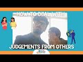 How To Deal With Judgements From Others