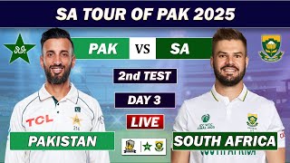 PAKISTAN vs SOUTH AFRICA 2nd TEST DAY 3 LIVE COMMENTARY | PAK vs SA LIVE CRICKET MATCH | SESSION 3