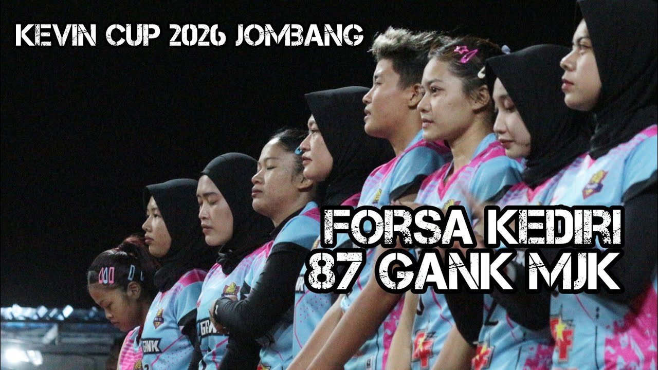 FORSA KEDIRI VS 87 GANK MOJOKERTO || KEVIN CUP 2026 JOMBANG