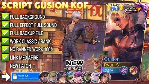 UPDATE! Script Skin Gusion KOF - K No Password | Full Effect & Voice | Patch Terbaru