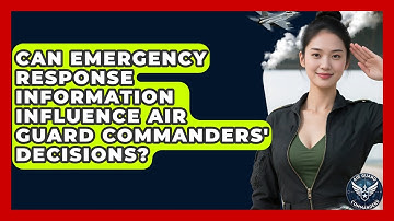 Can Emergency Response Information Influence Air Guard Commanders